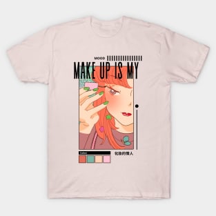 Make Up is My Mood T-Shirt